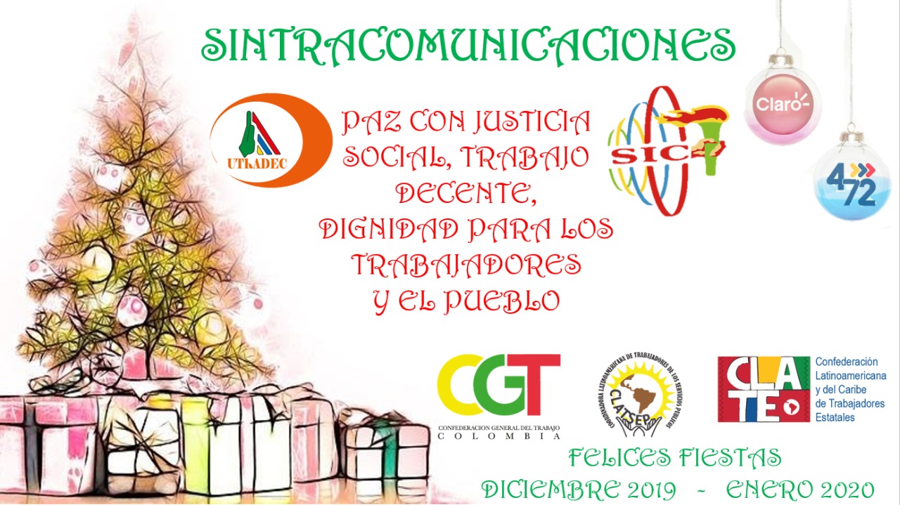 !!! FELICES FIESTAS PAZ CON JUSTICIA SOCIAL, TRABAJO DECENTE, DIGNIDAD PARA LOS TRABAJADORES Y EL PUEBLO EN EL AÑO NUEVO !!!